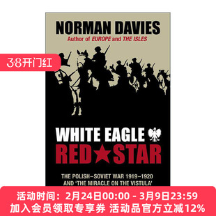 英文原版 White Eagle Red Star 白鹰与红星 苏波战争1919-20 诺曼·戴维斯 英文版 进口英语原版书籍