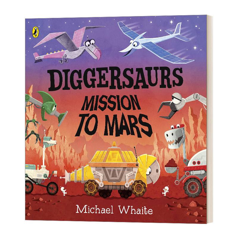 忙碌的恐龙工程车 英文原版绘本 Diggersaurs Mission to Mars 火星任务 英文版 火星上的挖掘龙 进口英语原版书籍