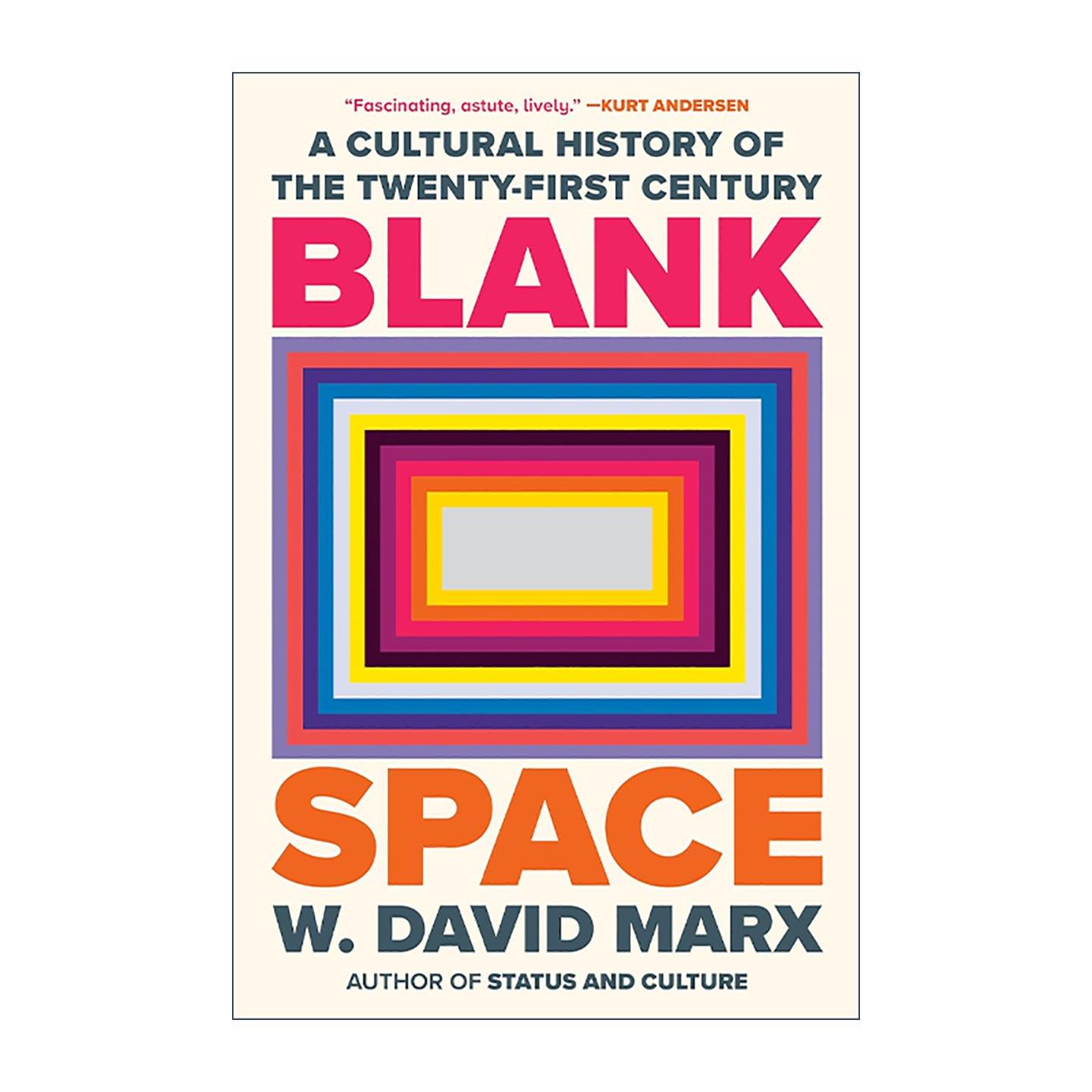 英文原版 Blank Space 一片空白 二十一世纪的文化史 原宿牛仔作者大卫·马克斯 精装 英文版 进口英语原版书籍