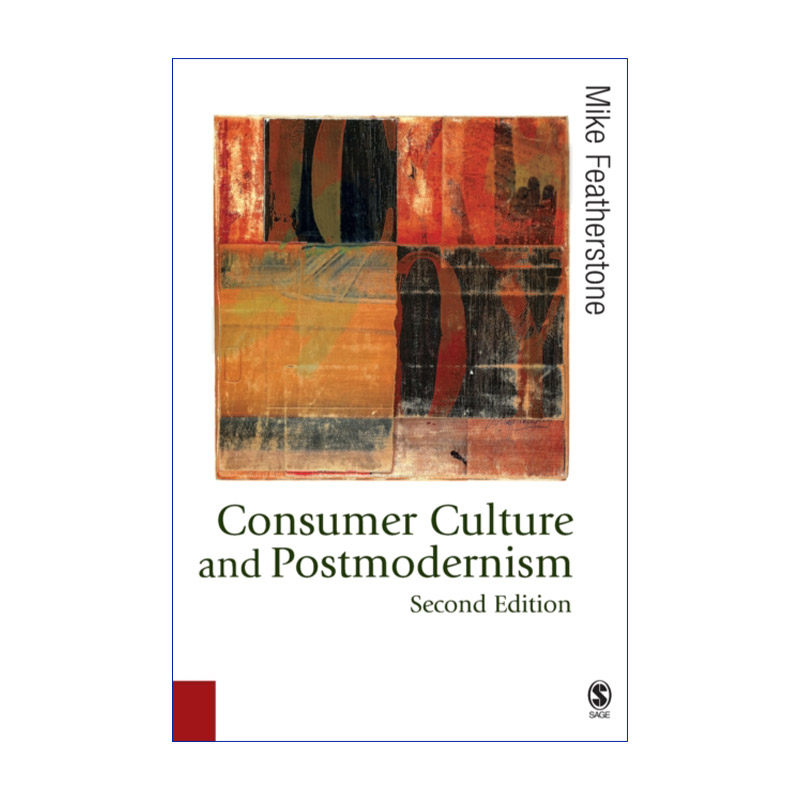 消费文化与后现代主义 英文原版 Consumer Culture and Postmodernism 迈克·费瑟斯通 英文版 进口英语原版书籍