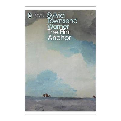 英文原版 The Flint Anchor 燧石之锚 西尔维娅·汤森·沃纳 社会寓言 企鹅现代经典 英文版 进口英语原版书籍