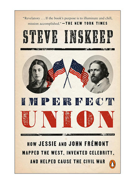 英文原版 Imperfect Union 不完美的联邦 约翰·查理·弗里蒙特夫妇传记 美国历史 Steve Inskeep 英文版 进口英语原版书籍