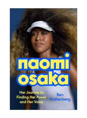 英文原版 Naomi Osaka 大坂直美 寻找自己力量和声音的旅程 网球运动员传记 Ben Rothenberg 精装 英文版 进口英语原版书籍