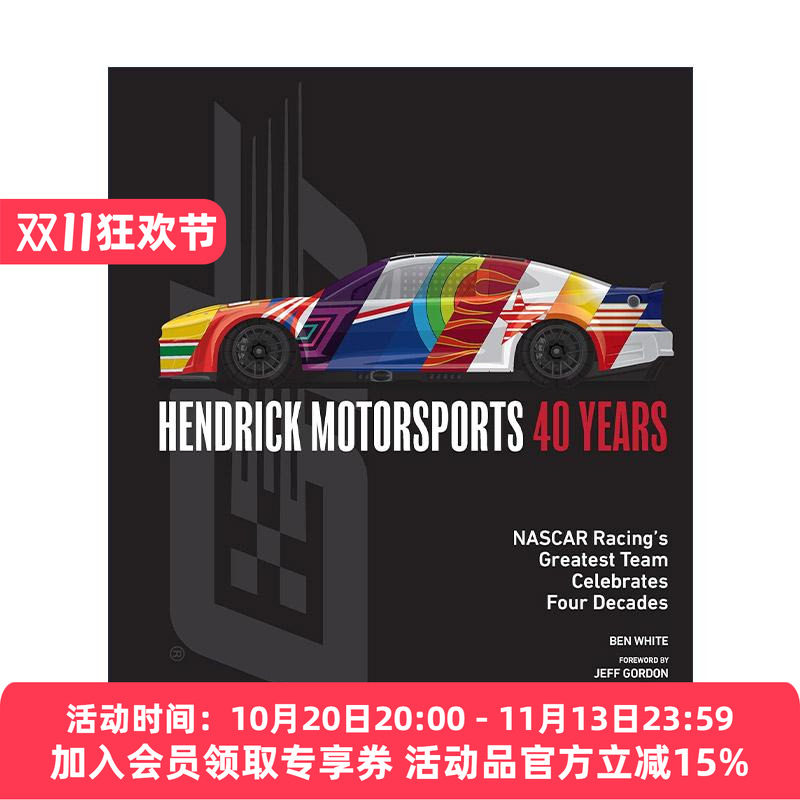 英文原版 Hendrick Motorsports 40 Years 亨德里克赛车队40周年 纳斯卡赛车界伟大的车队 精装 英文版 进口英语原版书籍