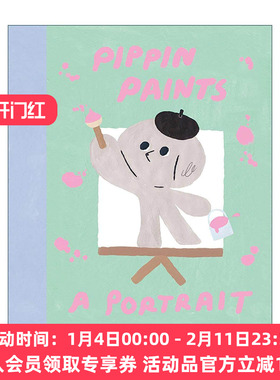 英文原版 Pippin Paints A Portrait 皮蓬的自画像 儿童艺术启蒙趣味精装绘本 伦敦插画师Charlotte Mei 英文版 进口英语原版书籍