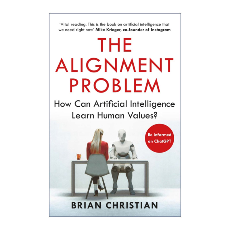 对齐问题  英文原版 Alignment Problem 机器学习和人类价值 布莱恩?克里斯蒂安 英文版 进口英语原版书籍