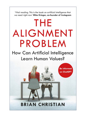 对齐问题  英文原版 Alignment Problem 机器学习和人类价值 布莱恩?克里斯蒂安 英文版 进口英语原版书籍