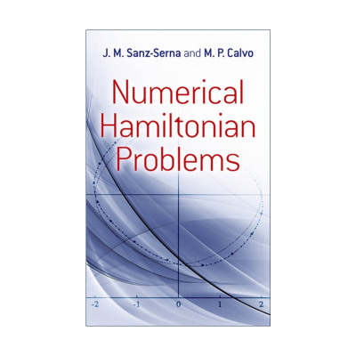 英文原版 Numerical Hamiltonian Problems 数值哈密尔顿问题 数学 J. M. Sanz-Serna 英文版 进口英语原版书籍