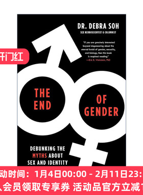 英文原版 The End of Gender 性别的终结 揭穿我们社会中关于性别和身份的神话 Debra Soh 英文版 进口英语原版书籍