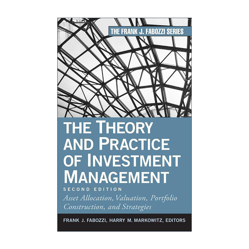 英文原版 The Theory and Practice of Investment Management 投资管理的理论与实践 精装第2版 法博齐 英文版 进口英语原版书籍