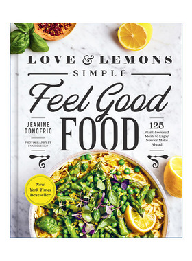 爱情和柠檬是令人感觉良好的简单食物  英文原版 Love and Lemons Simple Feel Good Food 精装 Jeanine Donofrio 英文版 进口书籍