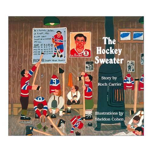 英文原版 The Hockey Sweater 曲棍球毛衣 ?Book Riot推荐童书 儿童经典故事绘本 Roch Carrier 英文版 进口英语原版书籍