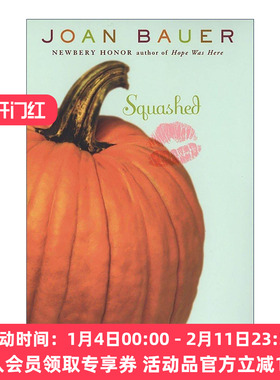 英文原版 Squashed 压扁 德拉科特出版社奖 青少年小说 纽伯瑞奖得主Joan Bauer 英文版 进口英语原版书籍