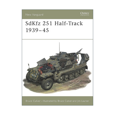 英文原版 SdKfz 251 Half-Track 1939–45 二战德国SdKfz 251半履带装甲车 先锋武器系列 英文版 进口英语原版书籍