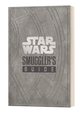 英文原版 Star Wars The Smuggler s Guide 星球大战 走私者的向导 英文版 进口英语原版书籍