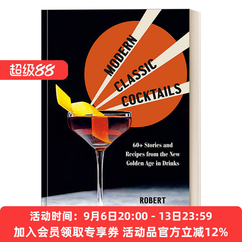 现代经典鸡尾酒 60+个故事 英文原版Modern Classic Cocktails 食谱 詹姆斯比尔德奖提名得主Robert Simonson 精装 英文版进口书籍