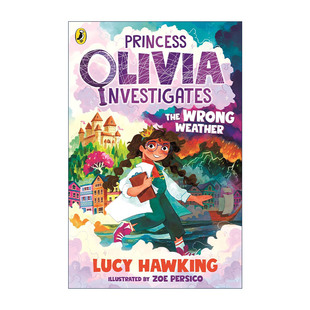 出逃公主 Princess Wrong 英文原版 天气调查之旅 进口英语原版 Investigates 英文版 Olivia 书籍 The 露西·霍金 Weather