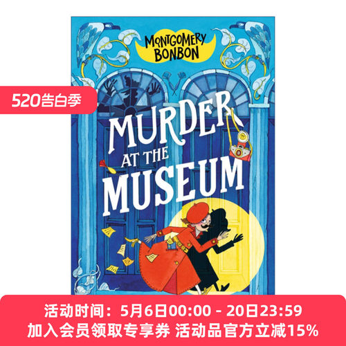 英文原版 Montgomery Bonbon Murder at the Museum 蒙哥马利·邦邦 博物馆谋杀案 英文版 进口英语原版书籍