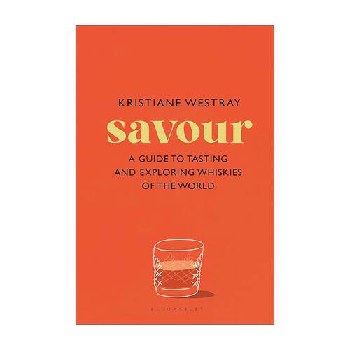 英文原版 Savour 品鉴 全球威士忌品鉴与探索指南 精装 英文版 进口英语原版书籍