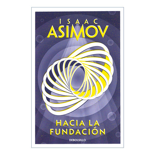 基地前传第二部  原版小说Hacia la Fundacion / Forward the Foundation 迈向基地西班牙语版银河帝国Isaac Asimov阿西莫夫进口书
