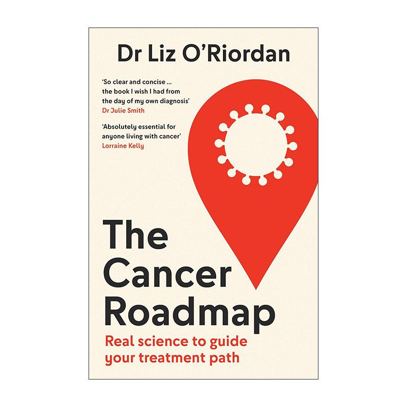 英文原版 The Cancer Roadmap 癌症自助指南 康复路上的科学建议 Liz O’Riordan 英文版 进口英语原版书籍