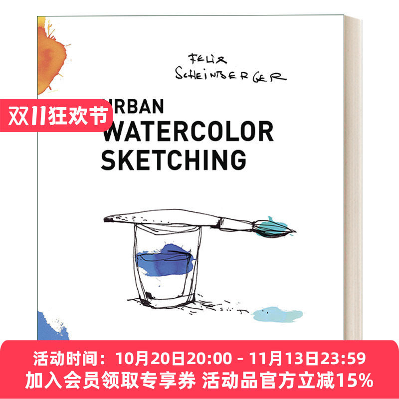 英文原版 Urban Watercolor Sketching 城市水彩写生素描 通过色彩绘画与讲故事的技巧指南 Felix Scheinberger 英文版 进口书籍
