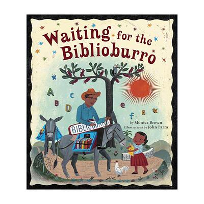 英文原版 Waiting for the Biblioburro 等待移动图书馆 儿童精装绘本 John Parra插画 英文版 进口英语原版书籍