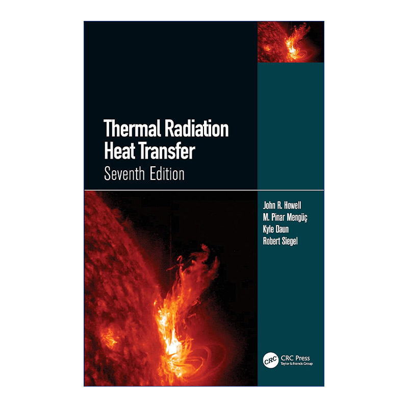 现货 热辐射传热 英文原版 Thermal Radiation Heat Transfer 第7版 精装 英文版 进口英语原版书籍