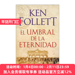 原版 El umbral de la eternidad Edge of Eternity 永恒的边缘 世纪三部曲3 西班牙语版 肯·福莱特 进口原版书籍