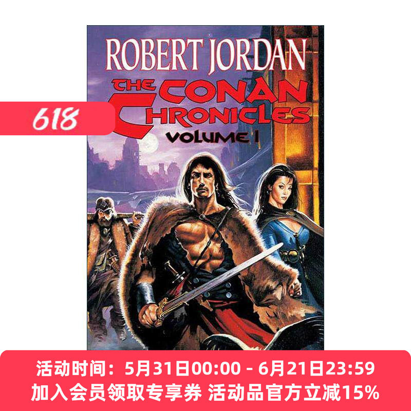 英文原版 The Conan Chronicles 蛮王科南编年史3合1 含防卫者科南 无敌科南 不败者科南 罗伯特·乔丹 时光之轮作者 英文版