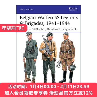 英文原版 Belgian Waffen-SS Legions & Brigades 1941–1944 二战比利时党卫军军团和志愿兵旅 历史上的军队系列进口英语原版书籍