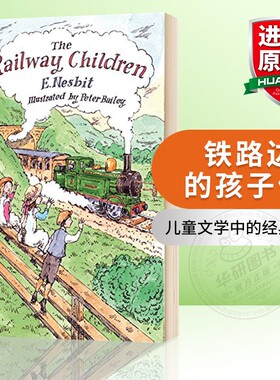 铁路边的孩子们 英文原版小说 The Railway Children 儿童文学 9-12岁 英文版原版书籍 伊迪斯内斯比特 进口英语书