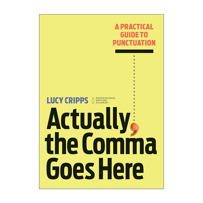 英文原版 Actually  the Comma Goes Here 实际上 逗号在这里 标点符号使用实用指南 语法 语言学 英文版 进口英语原版书籍