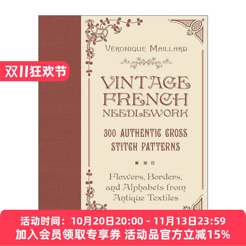 英文原版 Vintage French Needlework 复古法国刺绣 300个正宗十字绣图案 花 边及古董纺织品的字母 针织装饰设计 精装艺术图册