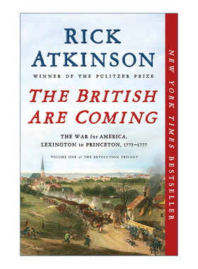 英文原版 The British Are Coming 英国人来了 美国战争 从列克星敦到普林斯顿 普利策奖得主Rick Atkinson 英文版 进口英语原版书