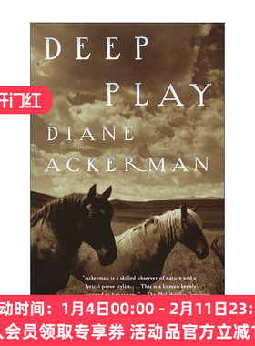 英文原版 Deep Play 心灵深戏 哲学 动物园长的夫人作者Diane Ackerman戴安娜·阿克曼 英文版 进口英语原版书籍