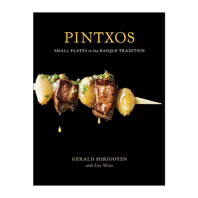 英文原版 Pintxos 西班牙竹签小吃 巴斯克传统美食食谱 精装 詹姆斯比尔德基金会优秀厨师提名者Gerald Hirigoyen进口英语原版书籍