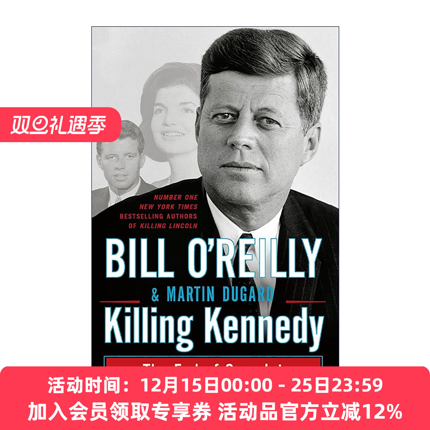 英文原版 Killing Kennedy The End of Camelot 刺杀肯尼迪 精装 Bill O'Reilly 英文版 进口英语原版书籍
