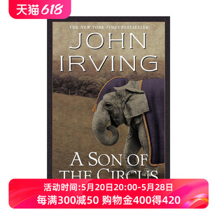 进口英语原版 John Irving约翰·欧文 the Son Circus 马戏团之子 英文原版 书籍 英文版