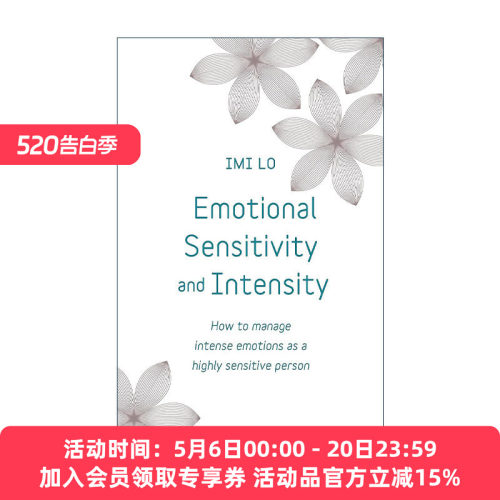 英文原版 Emotional Sensitivity and Intensity 拥抱你的敏感情绪 疗愈情绪，接纳自我 伊米·洛 Imi Lo 英文版进口英语原版书籍