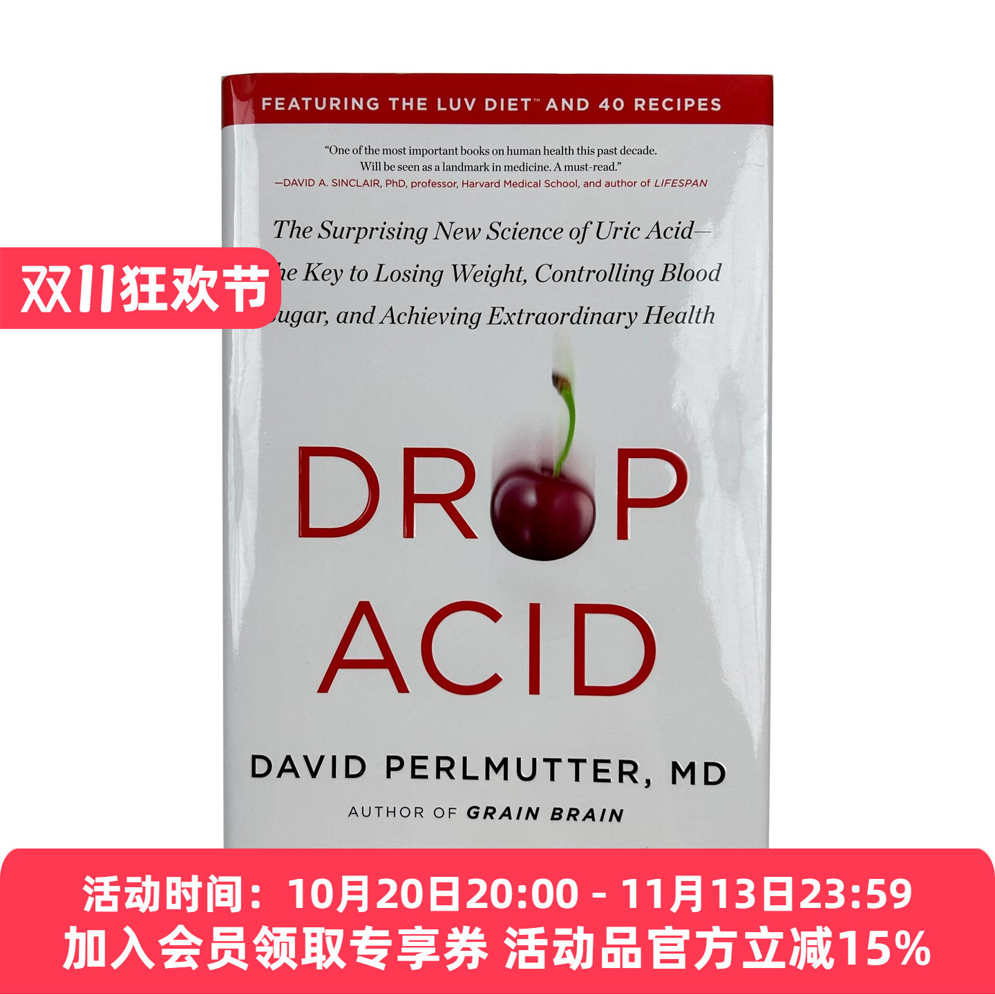 降酸 英文原版 Drop Acid 尿酸新科学 减肥 控制血糖和获得健康的关键 英文版 进口英语原版书籍