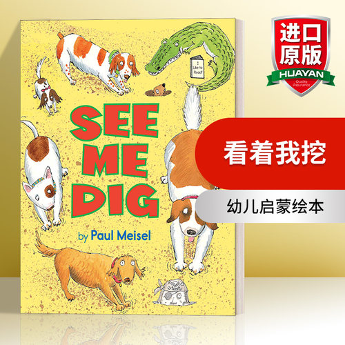 英文原版 See Me Dig 看着我挖 4-8岁 I Like to Read系列 企鹅兰登分级读物幼儿启蒙绘本 Paul Meisel 英文版 进口英语原版书籍