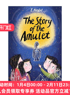 英文原版 The Story of the Amulet 护身符的故事 E.奈斯比特经典儿童小说 英文版 进口英语原版书籍