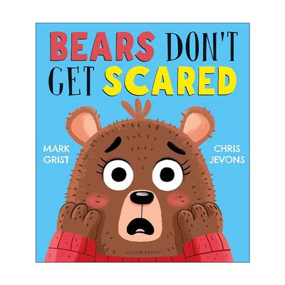 英文原版 Bears Don't Get Scared 小熊不会怯场 Mark Grist儿童绘本 英文版 进口英语原版书籍
