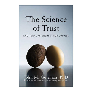 英文原版 The Science of Trust 信任的科学 夫妻的情感调节 爱的博弈作者约翰·戈特曼 精装 英文版 进口英语原版书籍