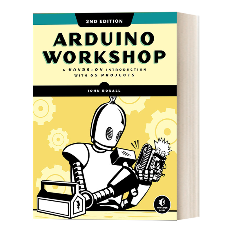 英文原版Arduino Workshop 2nd Edition 动手玩转Arduino 第二版 电子技术 计算机 机器人 John Boxall 英文版进口英语原版书籍