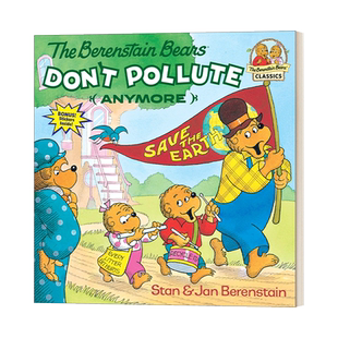 英文原版绘本 The Berenstain Bears Don't Pollute 贝贝熊不再污染环境 儿童英语启蒙认知亲子绘本 英文版 进口英语原版书籍