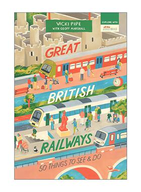 英文原版 Great British Railways 探索大不列颠铁路 50件必看必做之事 儿童互动性指南 英文版 进口英语原版书籍