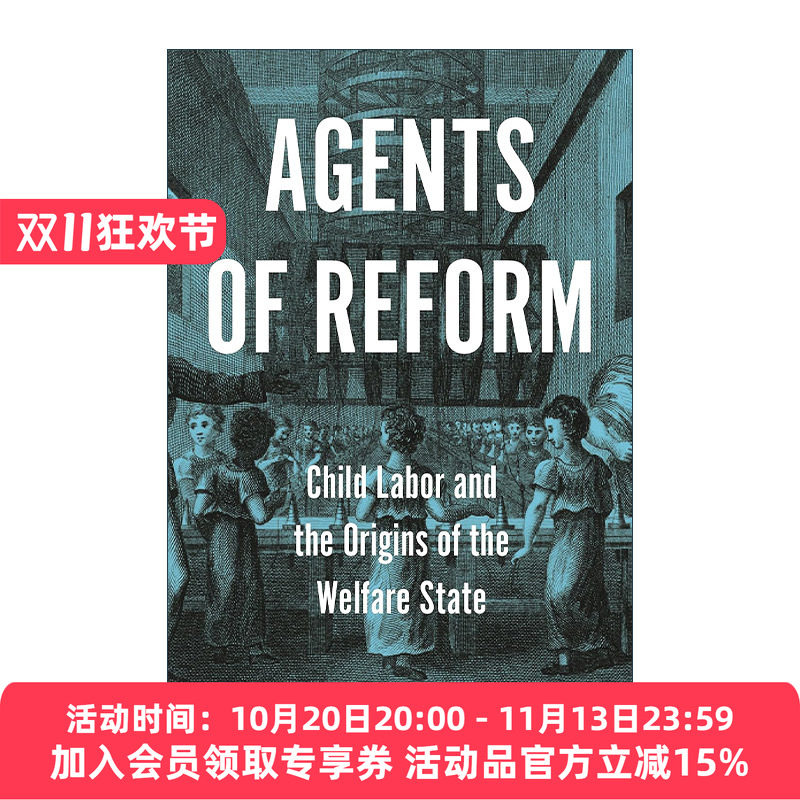 英文原版 Agents of Reform 改革推动者 童工和福利国家的起源 纽约大学社会学助理教授Elisabeth Anderson 英文版 进口英语书籍