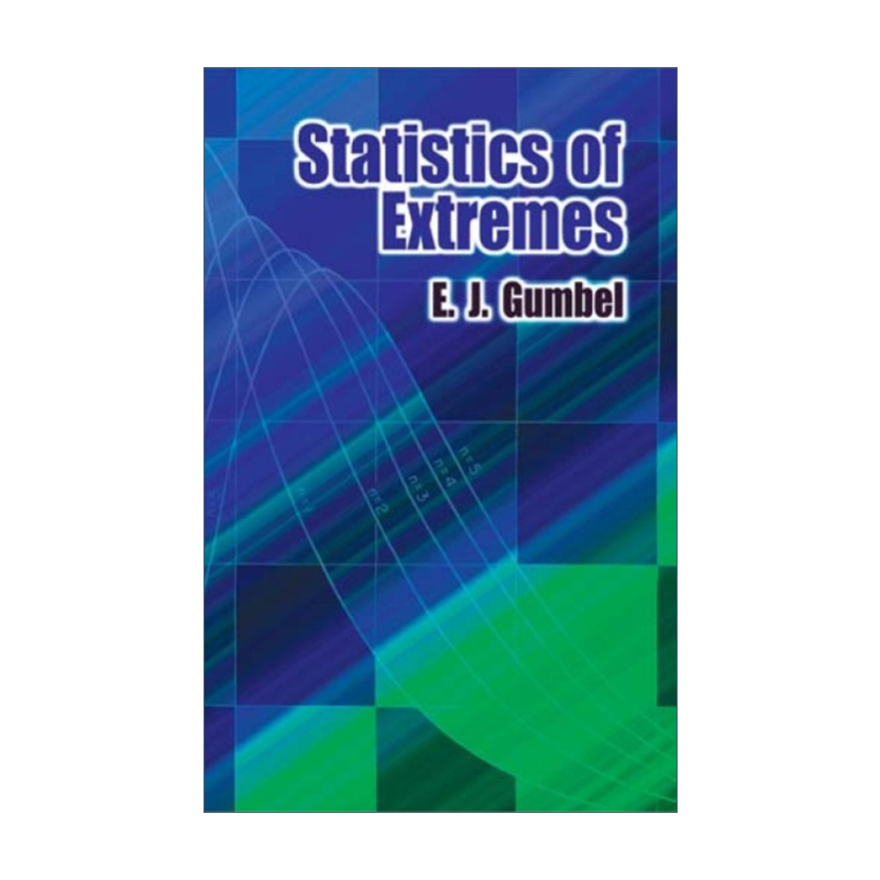 极值统计 英文原版 Statistics of Extremes Dover Books on Mathematics E. Gumbel 英文版 进口英语原版书籍